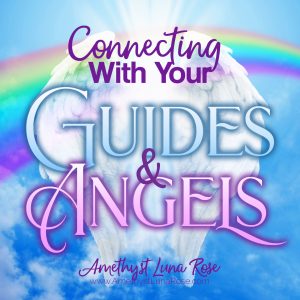 Connecting with Your Guides & Angels Meditation